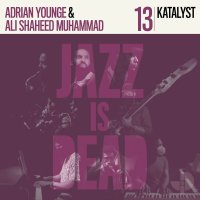 ADRIAN YOUNGE & ALI SHAHEED MUHAMMAD : KATALYST (JAZZ IS DEAD 013)(LP/color vinyl/with Obi)