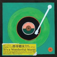 西寺郷太 : It's a Wonderful World / 入江にて (7
