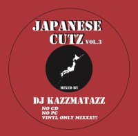 DJ KAZZMATAZZ : JAPANESE CUTZ VOL.3 (MIX-CD)