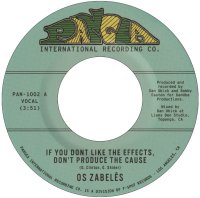 OS ZABELÊS : If You Don’t Like the Effects, Don’t Produce the Cause b/w Back In Our Minds (7”)