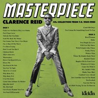CLARENCE REID : MASTERPIECE - CLARENCE REID 45S COLLECTION FROM T.K. 1969-1980 (DAISUKE KURODA)(2CD)