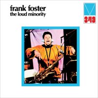 Frank Foster : Loud Minority (LP)