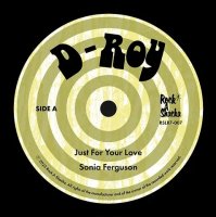 SONIA FERGUSON / HEPTICS : Just For Your Love / Little Girl (7”)