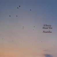 NAUTILUS : A STORY ABOUT YOU (LP)