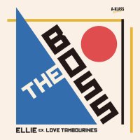 Ellie (ex.LOVE TAMBOURINES)：THE BOSS (7