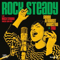 JariBu Afrobeat Arkestra x Tina : Rock Steady (MACKA-CHIN Edit) (7”/Clear Green Color Vinyl)