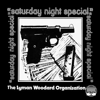 The Lyman Woodard Organization : Saturday Night Special (2LP ...