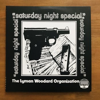 The Lyman Woodard Organization : Saturday Night Special (2LP 