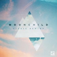 Moonchild : Please Rewind (LP+DL)