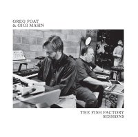 Greg Foat & Gigi Masin : The Fish Factory Sessions (LP/with Obi)
