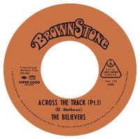 The Believers / Lee Austin : Across The Track / Put Something On Your Mind (7)