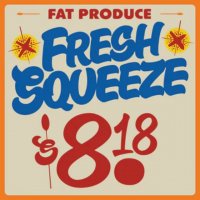 FAT PRODUCE : Fresh Squeeze (LP)
