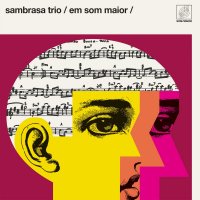 SAMBRASA TRIO : EM SOM MAIOR (LP)
