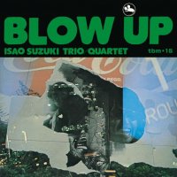 ڷȥꥪ/ƥå : Isao Suzuki : ֥å - Blow Up (LP/180g/with Obi)