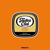 DJ HIKARU MIND : TASTERS CLUB VOL.1 (MIX-CD)