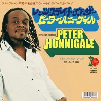 Peter Hunnigale : Let's Stay Together / I'm Still In Love (7)