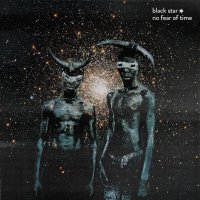 BLACK STAR (Mos Def & Talib Kweli) : NO FEAR OF TIME (LP)