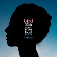 bird : 25th anniv. re-edit best selection + SOULS 2024 (LP)