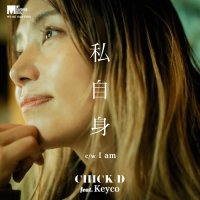 CHICK-D feat.Keyco : 伫 / I am (7