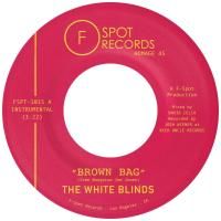 The White Blinds : Brown Bag / Muddy Water (7)