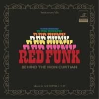 SOUTHPAW CHOP : RED FUNK BEHIND THE IRON CURTIAN (MIX-CD)