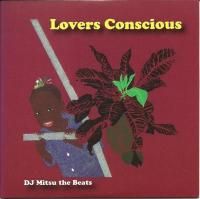 DJ Mitsu The Beats : Lovers Conscious (MIX-CD)
