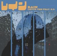 DJ CHUCK-TEE feat. B.D. : Rain (7)