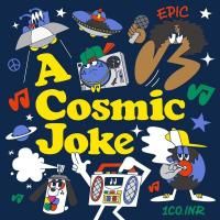 EPIC & 1Co.INR : A Cosmic Joke (LP)