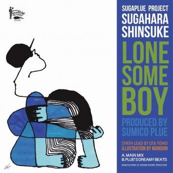 菅原信介 (SUGAPLUE PROJECT) : LONESOME BOY (7