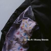 DJ Mu-R : Bluesy Blends (MIX-CD)