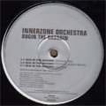 Innerzone Orchestra / Bug In The Bassbin (12')