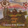 Creative Arts Ensemble / One Step Out (CD)