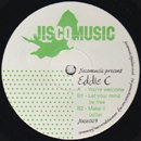 Eddie C / You're Welcome - Let You Mind Be Free (12')