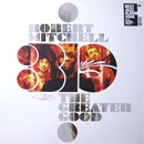 Robert Mitchell 3io / The Greater Good (LP)