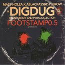 Digdug (Mass-Hole & DJ Serow) / Footstamp0.5 (CDR)