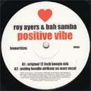 Roy Ayers & Bah Samba / Positive Vibe (12')