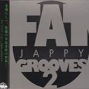 才谷梅太郎 - Umetarou Saitani / Fat Jappy Grooves vol.2 (MIX-CD)