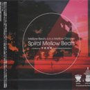 ʿ - Katsunori Hiraiwa / Spiral Mellow Beats (MIX-CD)