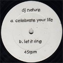 DJ Nature / A Celebrate Your Life - Let It Ring (EP)