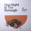 6th Borough Project / A Night In The Borough - LTD 500 3LP + Poster (3LP/Color Vinyl)