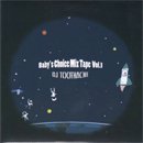 DJ Toothache a.k.a. Twigy / Baby's Choice Mix Tape vol.1 (MIX-CD/楸㥱)
