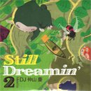 DJ 绳 - Kei Nakayama / Still Dreamin' 2 (MIX-CD/楸㥱)