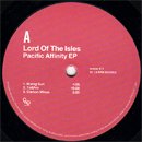 Lord Of The Isles / Pacific Affinity EP (EP)