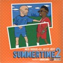 DJ Jazzy Jeff & Mike Boogie / Summer Time The Mixtape 2 (MIX-CD/紙ジャケ)