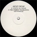 About Group / You're No Good - Theo Parrish remix (12