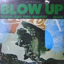 ڷ - Isao Suzuki / Blow Up (LP/USED/NM)