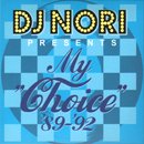 DJ Nori / My Choice '89~'92 (2MIX-CD)