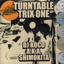 DJ KOCO a.k.a. SHIMOKITA / Turntable Trix One (MIX-CD)