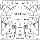 Senna : In Days To Come (CDR)
