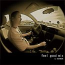 Budamunk / Feel Good Mix (MIX-CD)